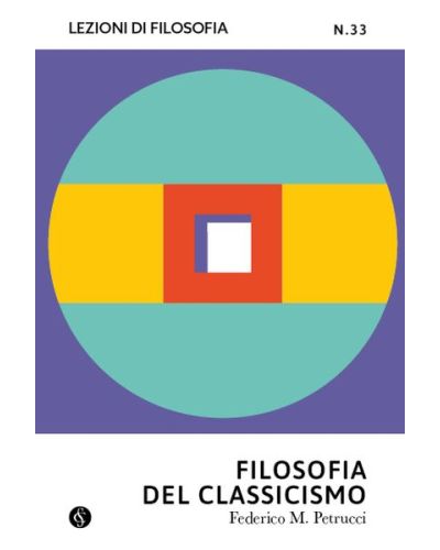 Lezioni di Filosofia - Teoria e pratica del pensiero