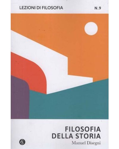 Lezioni di Filosofia - Teoria e pratica del pensiero