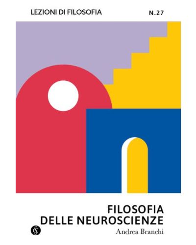 Lezioni di Filosofia - Teoria e pratica del pensiero