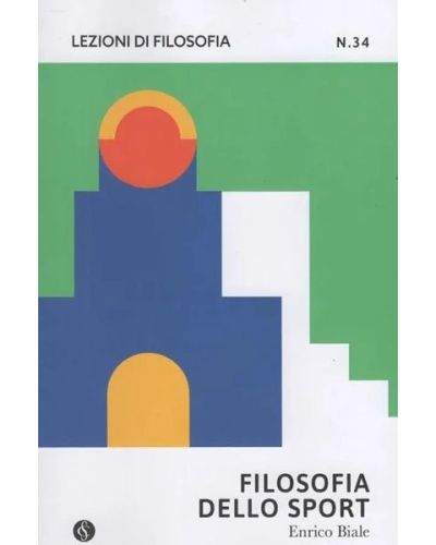 Lezioni di Filosofia - Teoria e pratica del pensiero