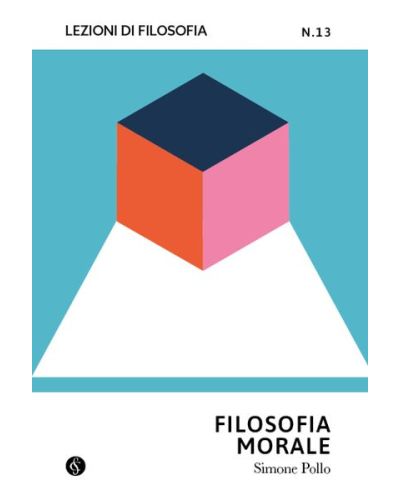 Lezioni di Filosofia - Teoria e pratica del pensiero