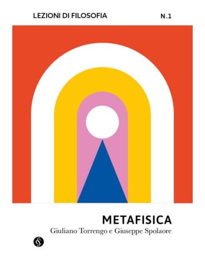 Lezioni di Filosofia - Teoria e pratica del pensiero