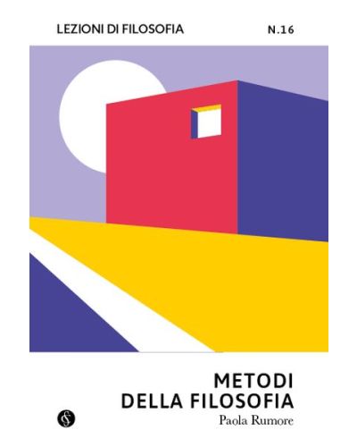 Lezioni di Filosofia - Teoria e pratica del pensiero