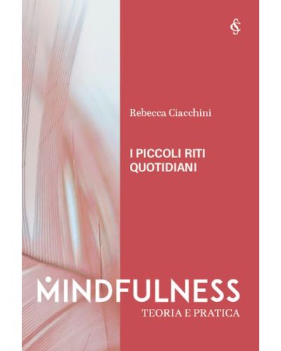MINDFULNESS - TEORIA E PRATICA