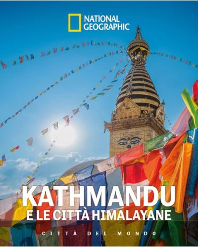 Katmandu e le città dell'Himalaya