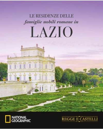 Le residenze delle famiglie nobiliari romane in Lazio