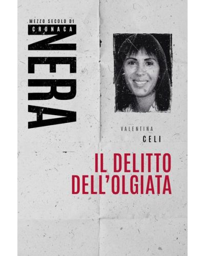 OGGI - Mezzo secolo di cronaca nera