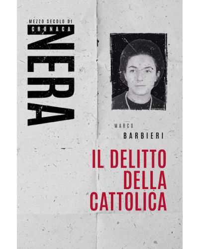 OGGI - Mezzo secolo di cronaca nera