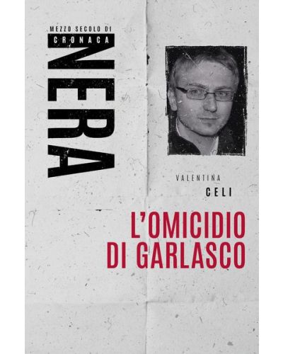 OGGI - Mezzo secolo di cronaca nera