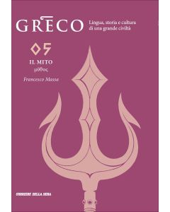 Greco - La lingua del pensiero e della bellezza
