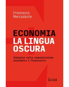 Economia, la lingua oscura di Francesco Mercadante