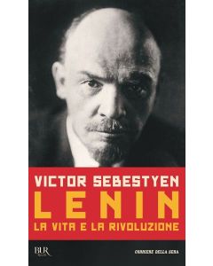 Il libro Lenin, La Vita e la Rivoluzione, di Victor Sebestyen.