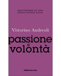 Raccontare la vita - Vittorino Andreoli