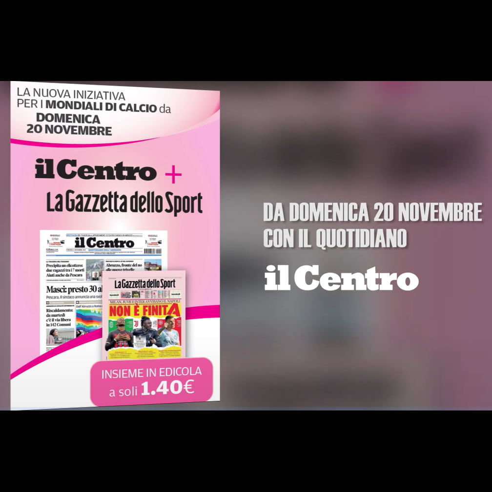 ilCentro e La Gazzetta dello Sport insieme